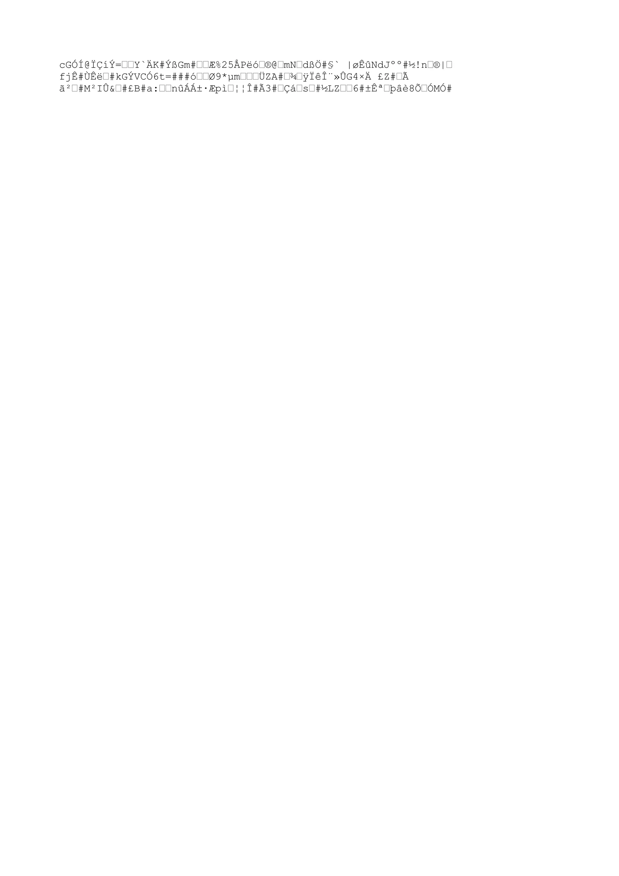 cGÓÍ@ÏÇíÝ=††Y`ÄK#ÝßGm#††Æ%25ÅPëó†®@†mN†dßÖ#§` |øÊûNdJºº#½!n†®|†
fjÊ#ÙÊë†#kGÝVCÓ6t=###ó††Ø9*µm†††ÜZA#†¾†ÿÏêÎ¨»ÛG4×Ä £Z#†Ã
ã²†#M²IÛ&†#£B#a:††nûÁÁ±·Æpì†¦¦Î#Ã3#†Çá†s†#½LZ††6#±Êª†þâè8Õ†ÓMÓ#
 