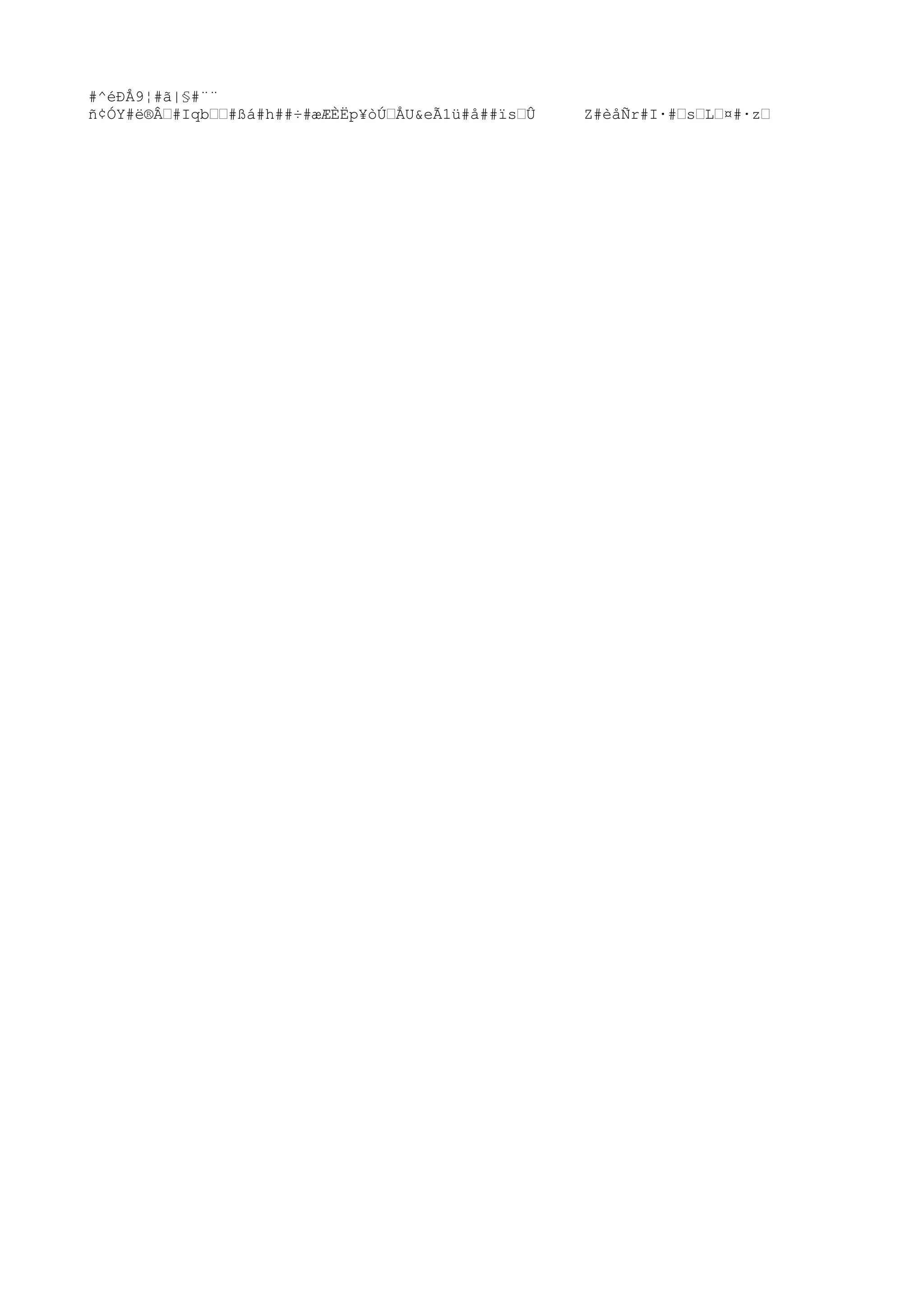 #^éÐÅ9¦#ã|§#¨¨
ñ¢ÓY#ë®Â†#Iqb††#ßá#h##÷#æÆÈËp¥òÚ†ÅU&eÃ1ü#å##ïs†Û Z#èåÑr#I·#†s†L†¤#·z†
 