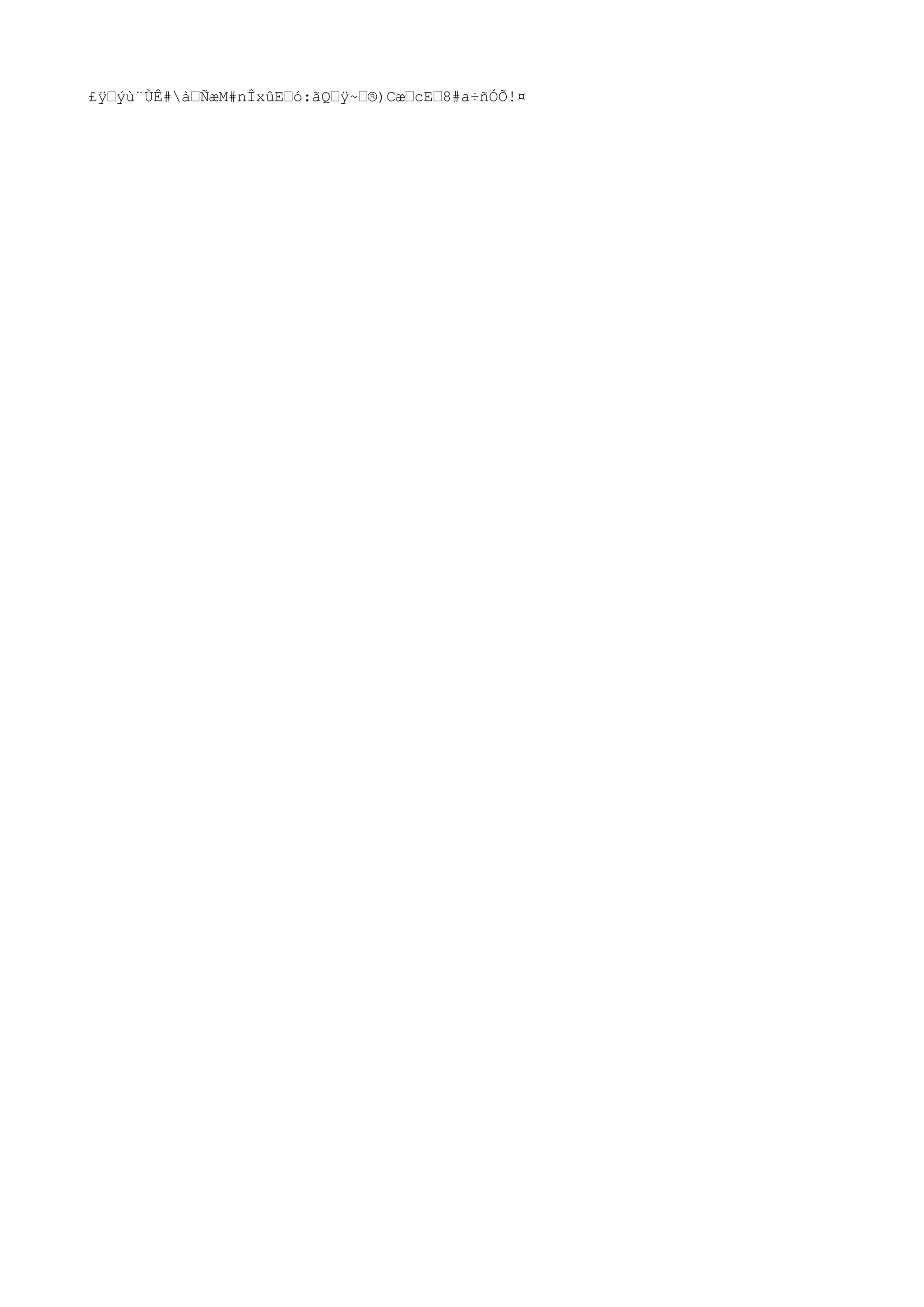 £ÿ†ýù¨ÙÊ#à†ÑæM#nÎxûE†ó:ãQ†ÿ~†®)Cæ†cE†8#a÷ñÓÕ!¤
 