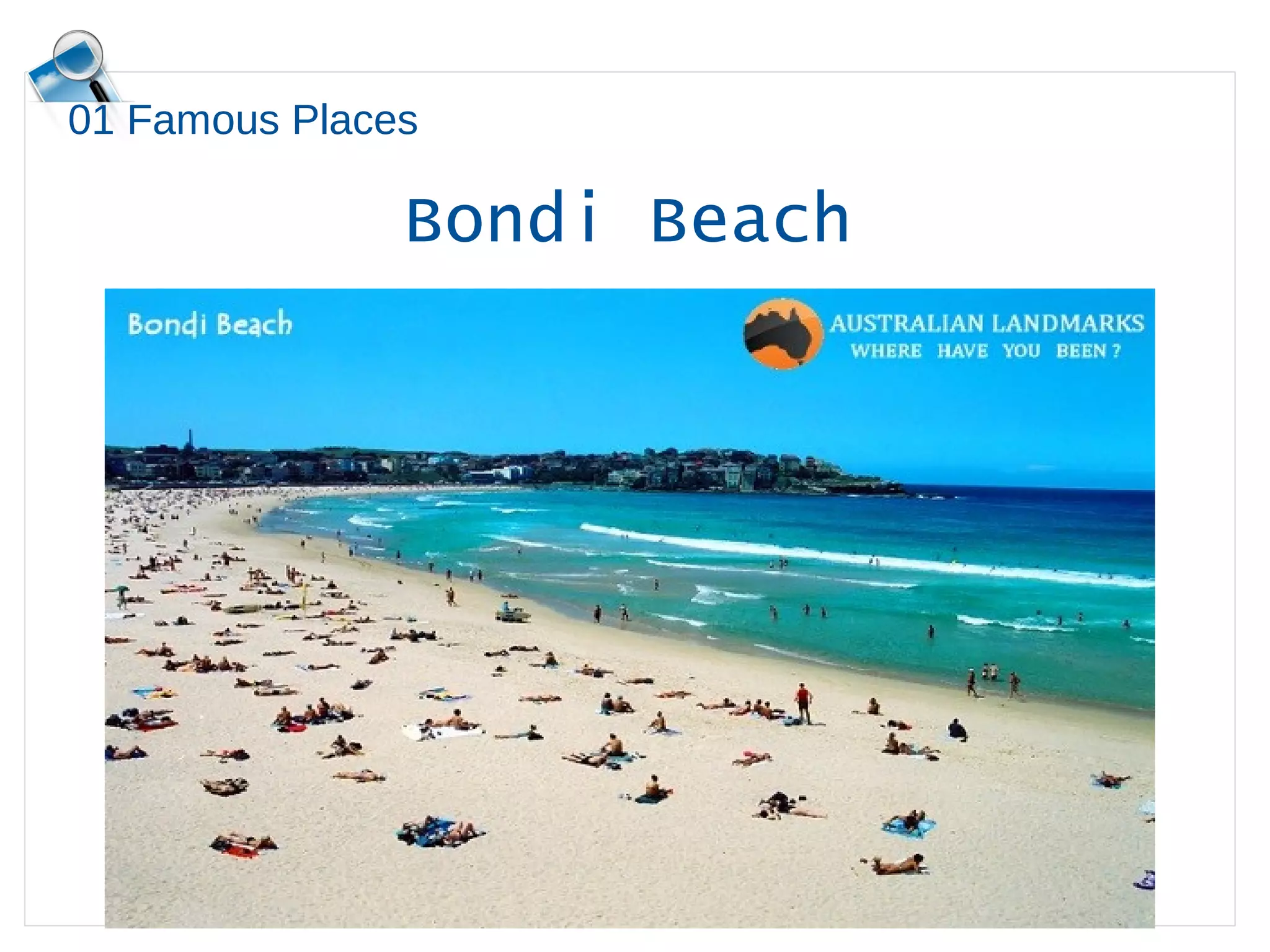 Bondi Beach
01 Famous Places
 
