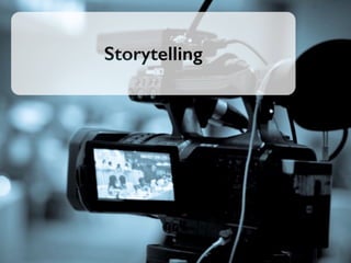 Storytelling
 