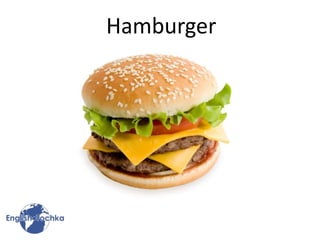 Hamburger
 