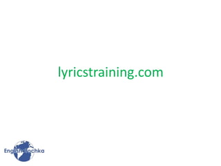 lyricstraining.com
 
