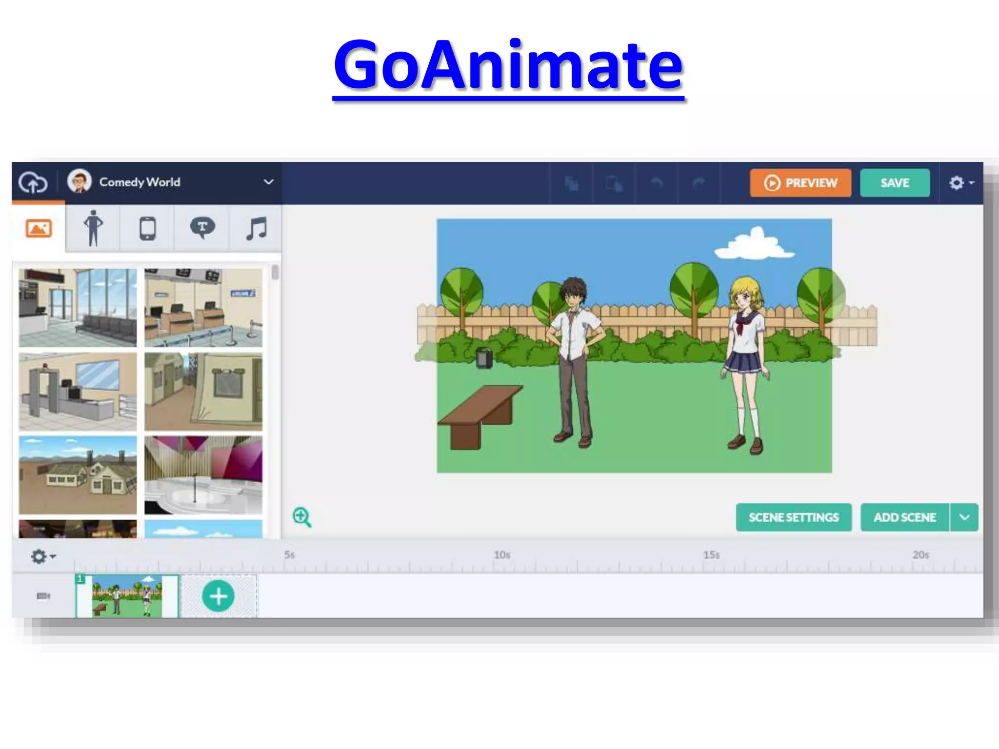 GoAnimate
 