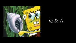 Q & A
 