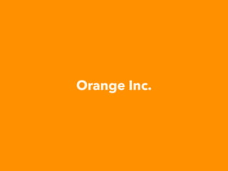 Orange Inc.
 