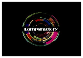 LampsFactoryLampsFactoryLampsFactoryLampsFactory
 