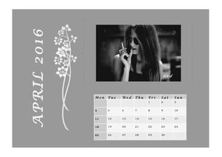 M o n T u e W e d T h u F r i S a t S u n
1 2 3
4 5 6 7 8 9 10
11 12 13 14 15 16 17
18 19 20 21 22 23 24
25 26 27 28 29 30
APRIL2016
dek-d
 