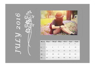 M o n T u e W e d T h u F r i S a t S u n
1 2 3
4 5 6 7 8 9 10
11 12 13 14 15 16 17
18 19 20 21 22 23 24
25 26 27 28 29 30 31
JULY2016
Dek-d
 