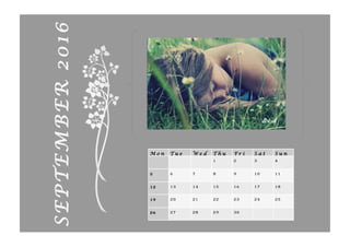 M o n T u e W e d T h u F r i S a t S u n
1 2 3 4
5 6 7 8 9 10 11
12 13 14 15 16 17 18
19 20 21 22 23 24 25
26 27 28 29 30
SEPTEMBER2016
dek-d
 