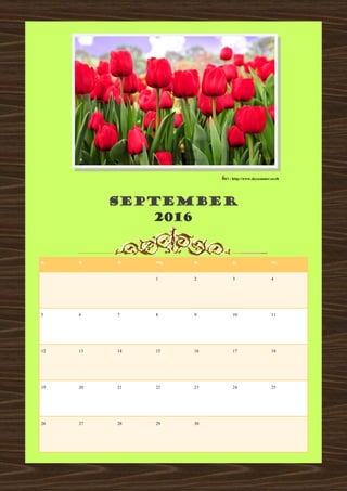 จ. อ. พ. พฤ. ศ. ส. อา.
1 2 3 4
5 6 7 8 9 10 11
12 13 14 15 16 17 18
19 20 21 22 23 24 25
26 27 28 29 30
SEPTEMBER
2016
ที่มา : http://www.skyscanner.co.th
 