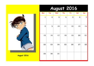 August 2016
August 2016
Mon Tue Wed Thu Fri Sat Sun
1 2 3 4 5 6 7
8 9 10 11 12 13 14
15 16 17 18 19 20 21
22 23 24 25 26 27 28
29 30 31
 