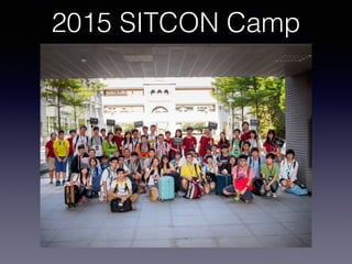 SITCON
• 2012 COSCUP
• 2013/3 250
• 2014/3 600
• 2015/3 900 The True Hackers
 