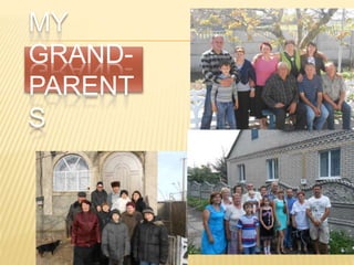 MY
GRAND-
PARENT
S
 