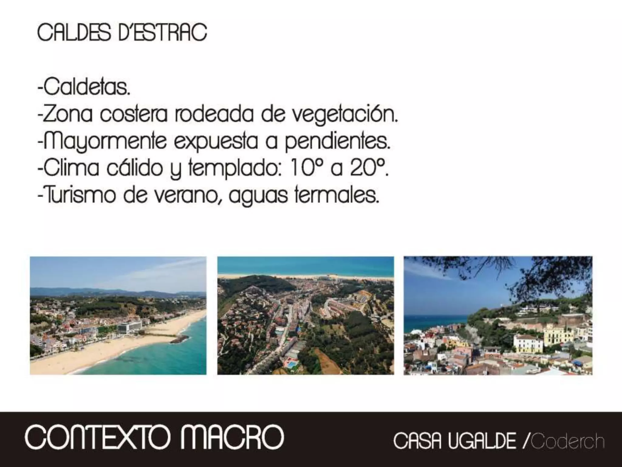 CASA UGALDE- Coderch