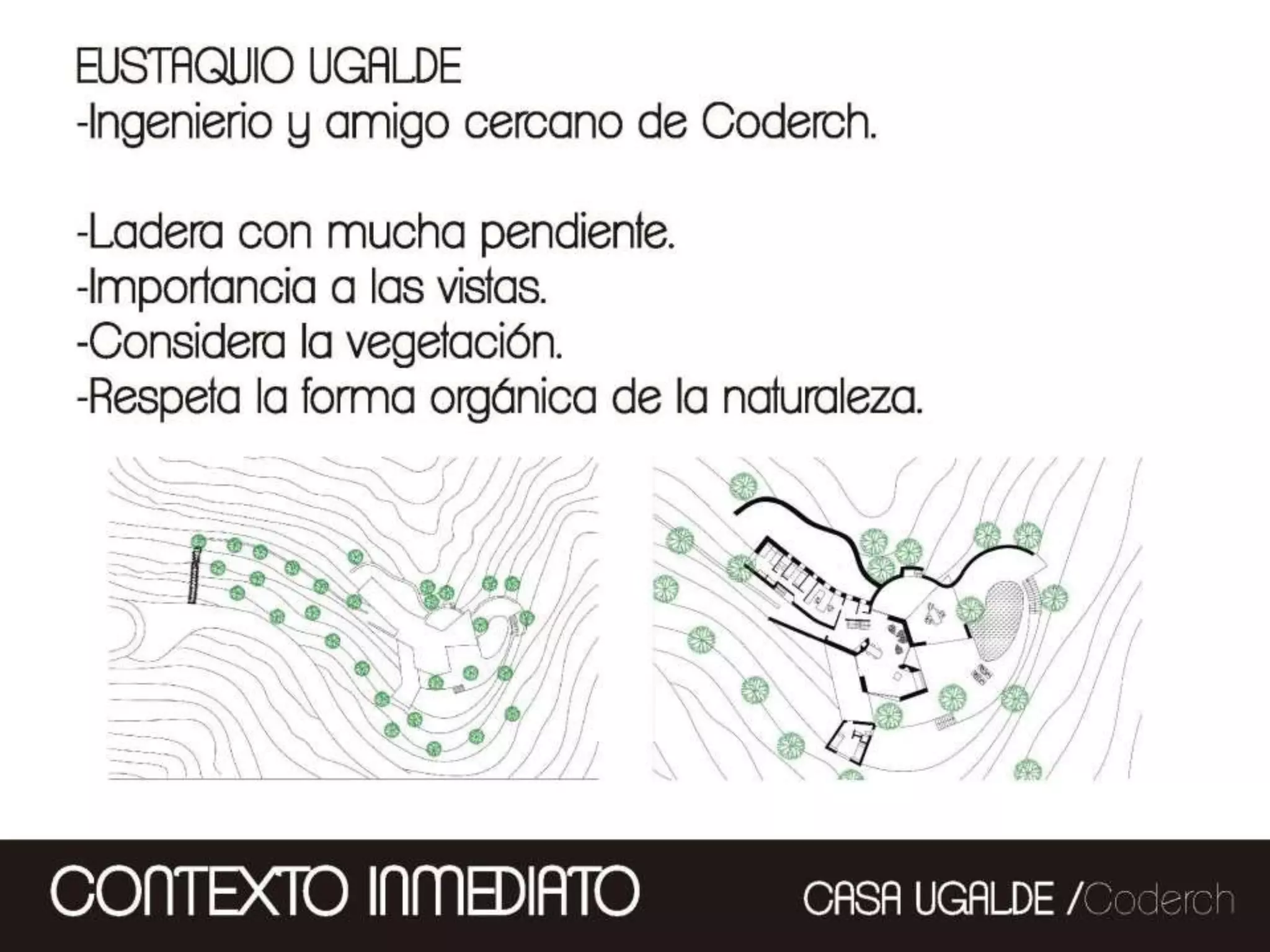 CASA UGALDE- Coderch