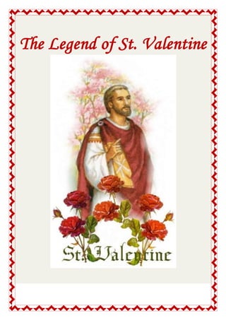 The Legend of St. Valentine
 