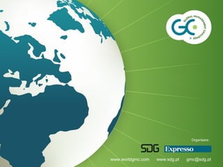 www.worldgmc.com www.sdg.pt gmc@sdg.pt
Organisers:
 