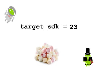target_sdk = 23
 