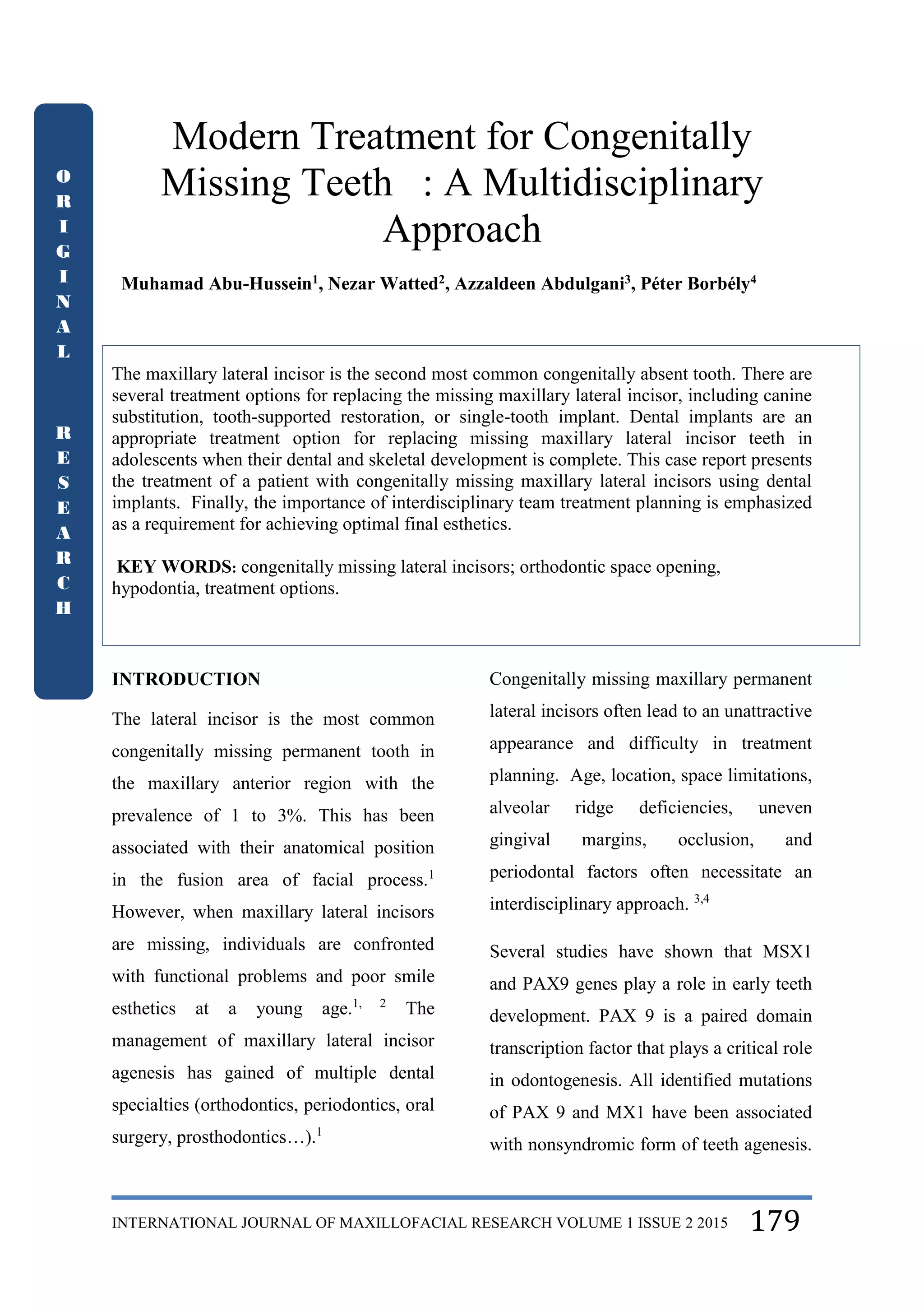 Modern Treatment for Congenitally Missing Teeth : A Multidisciplinary ...