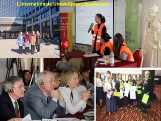 1.Internationale Umweltjugendkonferenz
 