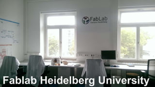 Fablab Heidelberg University
 