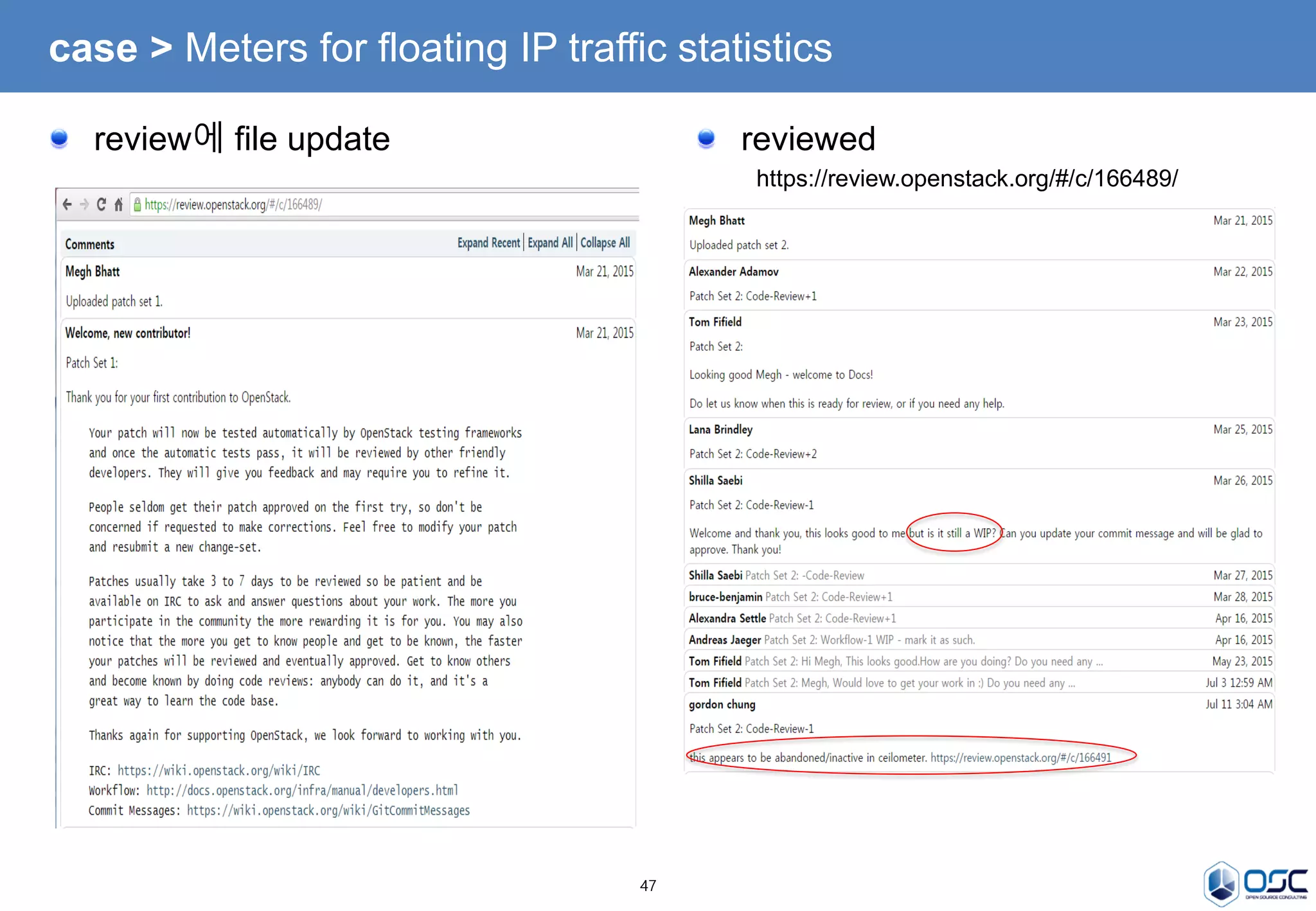 47
case > Meters for floating IP traffic statistics
review에 file update reviewed
https://review.openstack.org/#/c/166489/
 