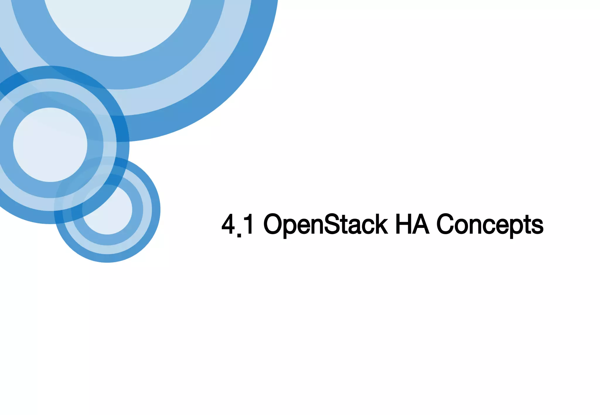 4.1 OpenStack HA Concepts
 