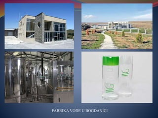 FABRIKA VODE U BOGDANICI
 