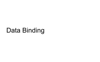 Data Binding
 