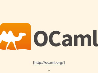 [http://ocaml.org/]
54
 