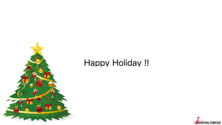 Happy Holiday !!
 