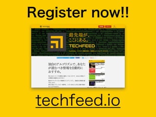 techfeed.io
Register now!!
 