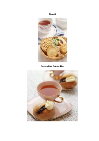 Biscuit
Devonshire Cream Bun
 