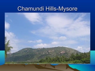 Chamundi Hills-MysoreChamundi Hills-Mysore
 