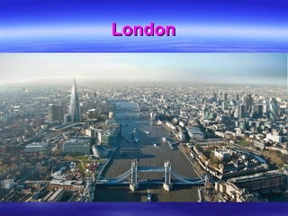 LondonLondon
 