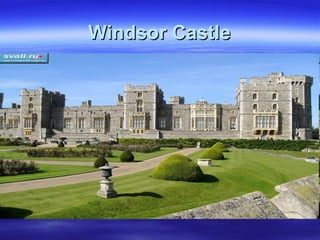 Windsor CastleWindsor Castle
 