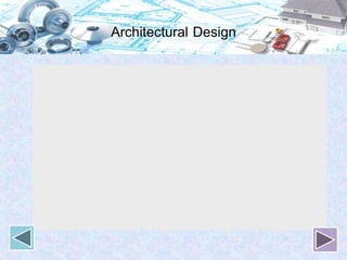 Architectural Design
 