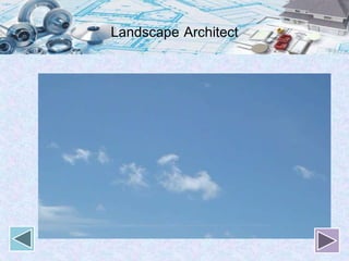 Landscape Architect
 