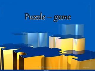 Puzzle – game
 