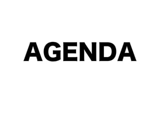 AGENDA
 