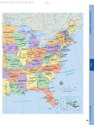 ATLAS
A9
Isle Royale
Nantucket
Island
A T L A N T I C
O C E A N
G U L F O F M E X I C O
Georgian
Bay
Delaware Bay
Albemarle
Sound
Gulf of
Maine
Tri
nity
R
ed
O
uac
hita
A
rkansas
Missouri
Illin
ois
Wabash
O
h
io
Ohio
Cumberlan
d
Tombigbee
Chattahoochee
Altamaha
S
ava
nn
ah
R
o
a
n
oke
S
usqu
e
h
anna
Hudson
Toledo
Bend
Res.
Sam
Rayburn
Res.
Kentucky
Lake
L a k e S u p e r i o r
Lake of
the
Woods
Lake
Nipigon
Lake Huron
Lake Ontario
Lake
Champlain
Lake
Okeechobee
Moosehead
Lake
Lake
Winnipeg
Mississippi
Mississippi
LakeMichigan
DesMoines
Missou
ri
St.Law
rence
Lake Erie
Connecticut
O N T A R I O
Q U É B E C
NEW
BRUNSWICK
M
I C
H
I
G
A
N
M I N N E S O T A
I O W A
W I S C O N S I N
A R K A N S A S
L O U I S I A N A
MISSISSIPPI
M I S S O U R I
A L A B A M A
T E N N E S S E E
G E O R G I A
K E N T U C K Y
F L O R I D A
NORTH CAROLINA
SOUTH
CAROLINA
I L L I N O I S
I N D I A N A O H I O
P E N N S Y L V A N I A
V I R G I N I A
NEW YORK
WEST
VIRGINIA
DELAWARE
MARYLAND
NEW JERSEY
CONNECTICUT
R.I.
MASSACHUSETTS
VERMONT
NEW
HAMPSHIRE
M A I N E
Long Island
A D A
B A H A M A S
Pamlic
o
Sound
ChesapeakeBay
Providence
Augusta
Montpelier
Concord
Hartford
Trenton
Albany
Harrisburg
Annapolis
Dover
Richmond
Raleigh
Charleston
Columbia
Tallahassee
Montgomery
Frankfort
Springfield
Lansing
Madison
Des Moines
Jefferson
City
Topeka
Little Rock
Jackson
Baton
Rouge
Boston
Atlanta
Nashville
Indianapolis
Columbus
St. Paul
Ottawa
Washington D.C.
Nassau
Grand
Duluth
Allentown
Beaumont
Bridgeport
Chattanooga
Columbus
Davenport
Dayton
Daytona Beach
Durham
Evansville
Flint
Gary
Greensboro
Huntsville
Knoxville
Lexington
Macon
Moline
Orlando
Peoria
Racine
Savannah
Shreveport
Springfield
St. Petersburg
Syracuse
Worcester
Youngstown
South
Bend
Fort
Lauderdale
Fort Wayne
Rapids
Winston-
Salem
Cedar
Rapids
Rockford
Mobile
Rochester
Norfolk
Traverse
City
Marquette
Sioux
City
St. Cloud
Albany
Appleton
Asheville
Huntington
Athens
Augusta
Bangor
Gulfport
Binghamton
Bloomington
Burlington
Charleston
Clarksville
Columbia
Muncie
Aurora
Decatur
Dothan
Dubuque
Eau Claire
Erie
Fayetteville
Fort
Smith
Gainesville
Galveston
Greenville
Hattiesburg
Johnson City
Jonesboro
Kalamazoo
Lakeland
Lima
Springfield
Mankato
Monroe
Muskogee
Owensboro
Pensacola
Portland
Roanoke
Rochester
Saginaw
Scranton
Sheboygan
St. Joseph Terre Haute
Texarkana Tuscaloosa
Watertown
West
Palm Beach
Wilmington
Wilmington
Lafayette
Waterloo
Green Bay
Oil City
Pine Bluff
Fort Myers
Cape
Girardeau
Manchester
Key
West
Newport News
Akron
Sault Ste. Marie
Bloomington
International
Falls
Emporia
Tyler
Lake
Charles
Ann Arbor
OshKosh
Kansas
City
Omaha
Tulsa
Baltimore
Birmingham
Charlotte
Cincinnati
Cleveland
Jacksonville
Kansas
City Louisville
Memphis
Miami
Milwaukee
Minneapolis
New
Orleans
Pittsburgh
St. Louis
Tampa
Toledo Newark
Buffalo
Virginia Beach
Detroit
Montréal
Toronto
Chicago
New York
Philadelphia
Houston
90˚95˚ 80˚85˚ 70˚
75˚
45˚
40˚
35˚
30˚
25˚
75˚80˚85˚90˚95˚
70˚
50˚
300 Miles0
0
100 200
100 200 400 Kilometers300
N
Copyright by Rand McNally & Co.
Alber’s Conic Equal Area Projection
67 ° 66 °
18 °
19 °
San
Juan
N
AT L A N T I C
O C E A N
Caribbean
Sea
Arecibo
CaguasMayagüez
Ponce
RMcN..C
0
25 50 Kilometers0
25 50 Miles
PUERTO RICO
(U.S.)
UnitedStates:Political
0005b-Atlas A2-A25 10/16/02 9:55 AM Page A9
Page 10 of 26
 