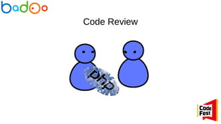 Code Review
 