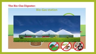 Bio-Gas station
 
