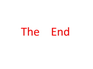 The End
 