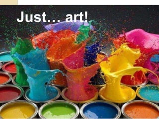 Just… art!
 