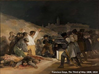 Francisco Goya, The Third of May 1808, 1814.
 