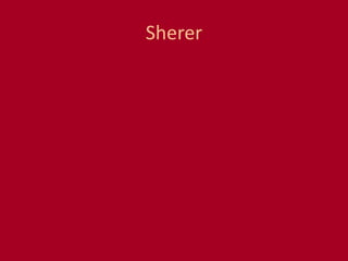 Sherer
 