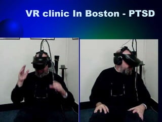 VR clinic In Boston - PTSD
 