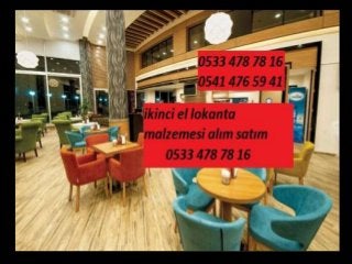 İkinci el lokanta malzemesi alan
yerler 0533 478 78 16
 